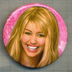 Y 1182 INSIGNA - HANNAH MONTANA? - PENTRU COLECTIONARI