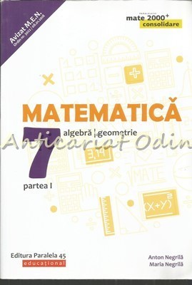 Matematica. Algebra, Geometrie I - Anton Negrila, Maria Negrila foto