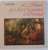 LE MUSEE DE L&#039;ART OCCIDENTAL ET ORIENTAL , ODESSA , 1985