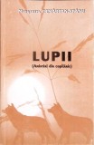Roman Lupii, Margareta Cemartan Spanu, editura Reclama, 2006, romana, 284 pagini, coperta necartonata, stare buna