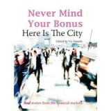 Never Mind Your Bonus