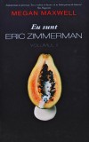 Cumpara ieftin Eu sunt Eric Zimmerman (volumul 2) - 2021 - Megan Maxwell ($M219)