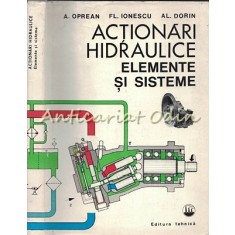 Actionari Hidraulice - A. Oprean, Fl. Ionescu, Al. Dorin