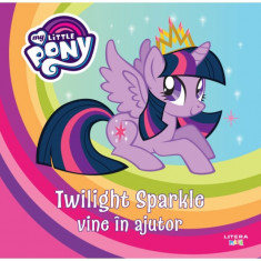 Twilight Sparkle Vine In Ajutor, - Editura Litera foto