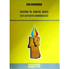 Ion Gherman - Cultura in tinutul Herta este autentic romaneasca