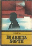 Roman In Arsita Noptii John Ball Editura Univers Colectia Enigma An 1978 Literatura Straina