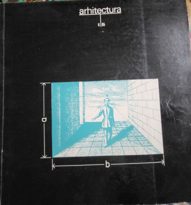 Revista Arhitectura RA 6 1985 PROIECT CANTINA I.T.M. URBANISM LAHORE ABU DABI foto