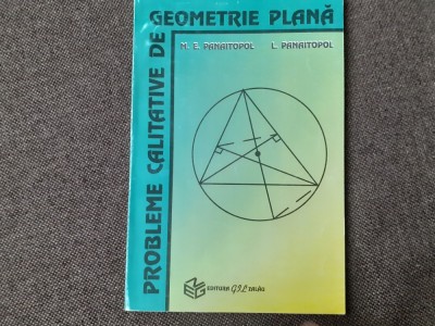 M E PANAITOPOL L PANAITOPOL PROBLEME CALITATIVE DE GEOMETRIE PLANA foto