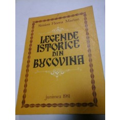 LEGENDE ISTORICE DIN BUCOVINA - SIMION FLOREA MARIAN