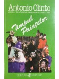 Antonio Olinto - Timpul paiatelor (Editia: 1994)