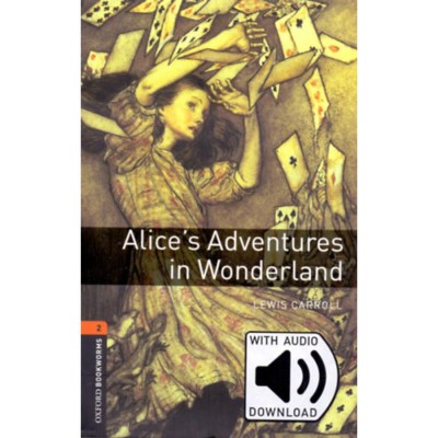 Alice&amp;#039;s Adventures in Wonderland - Oxford Bookworms Library 2 - MP3 pack - Lewis Carroll foto
