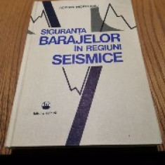 SIGURANTA BARAJELOR IN REGIUNI SEISMICE - Adrian Moroianu - 1984, 456 p.