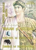 Cumpara ieftin Povestea Neamului Nostru: Traian si Decebal - Florian Cristescu, Carte Ilustrată, Editura Portile Orientului, 1996, Rom&acirc;nia