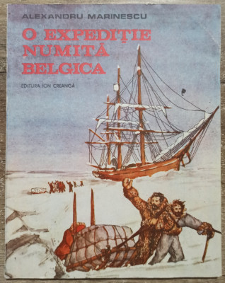 O expeditie numita Belgica - Alexandru Marinescu foto