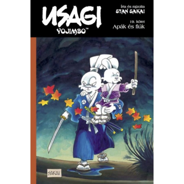 Usagi Yojimbo 19. - Ap&aacute;k &eacute;s fi&uacute;k - Stan Sakai