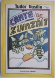 Carte de Zumzait - Tudor Vasiliu, Ilustratii Zeno Bogdanescu, Beletristica