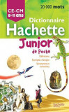 Dictionar Hachette Junior de Poche Franceza: 20000+ Cuvinte, Sinonime, Exemple - Ghid Scolar Limba Franceza