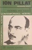Ion Pillat, Ceremonia Naturii - Victoria Ana Tausan, Editura Albatros, 1998, Biografii, Contemporanul Nostru