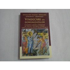 VINDECARI ALE DEMONIZATILOR - ARHIMANDRIT ANTONIE I. STILIANAKIS