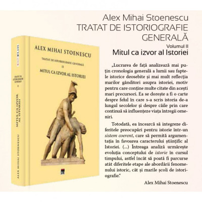 Tratat de istoriografie gererala vol.2 , Alex Mihai Stoenescu foto