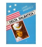 Louis Bromfield - Delta salbatica - 124851