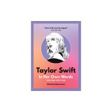 Taylor Swift: In Her Own Words