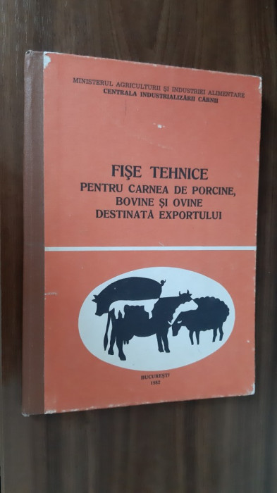 FISE TEHNICE PENTRU CARNEA DE PORCINE BOVINE SI OVINE DESTINATA EXPORTULUI