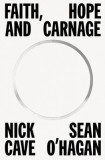 Faith, Hope, and Carnage