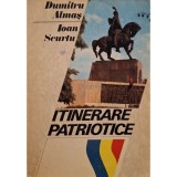 Dumitru Almas - Itinerare patriotice (Editia: 1985)