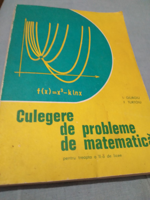 CULEGERE DE PROBLEME DE MATEMATICA I.GIURGIU