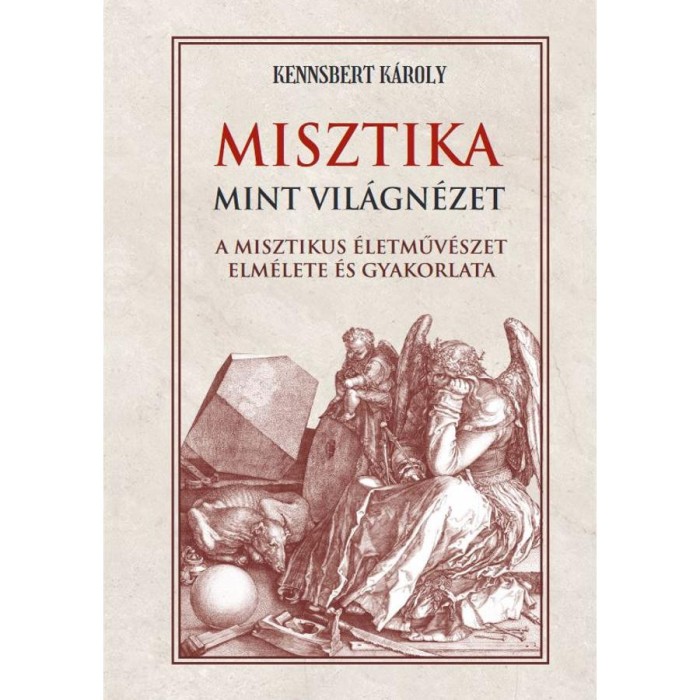 Misztika mint vil&aacute;gn&eacute;zet - Kennsbert K&aacute;roly