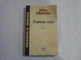 TOAMNA ROSIE (AUTOGRAF SI DEDICATIE) - DINU SARARU - VOLUMUL I - DRAGOSTEA SI REVOLUTIA