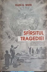 SFARSITUL TRAGEDIEI-ELLEN G. WHITE-209039 foto