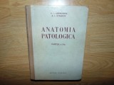 ANATOMIA PATOLOGICA -A.I.ABRIKOSOV SI A.I.STRUKOV ANUL 1956