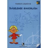 &Iacute;r&aacute;selemek gyakorl&aacute;sa - Kel&eacute;di L&aacute;szl&oacute;n&eacute;