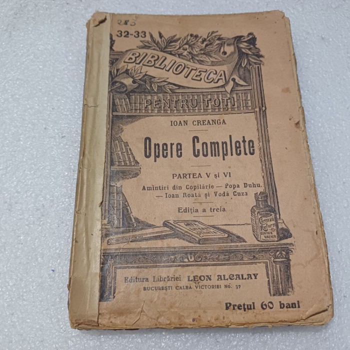 IOAN CREANGA-OPERE COMPLETE.PARTEA V SI VI.EDITIA A TREIA-1905!R1.