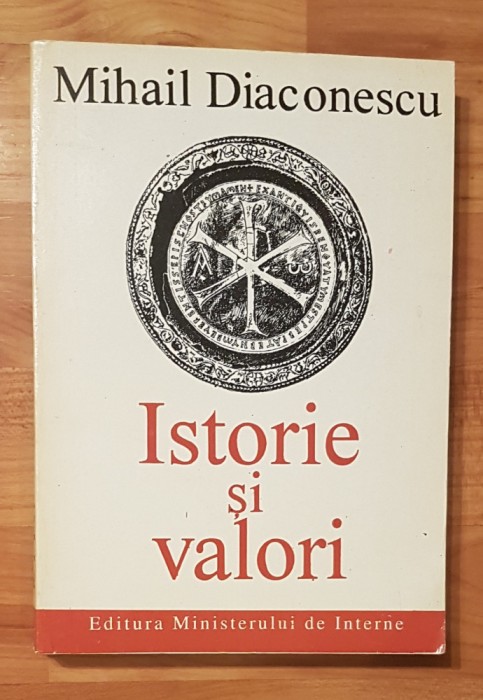 Istorie si valori de Mihai Diaconescu