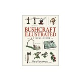 Bushcraft Illustrated: A Visual Guide