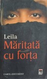 MARITATA CU FORTA-LEILA