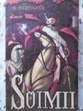 Soimii - Mihail Sadoveanu, Junimea 1972, Roman Rom&acirc;nesc, Beletristica, Coperta Necartonata