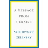 Cumpara ieftin A Message From Ukraine