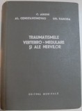 TRAUMATISMELE VERTEBRO MEDULARE SI ALE NERVILOR , C ARSENI