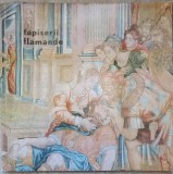 Tapiserii Flamande Catalog Viorica Dene 1965 Meridiane Album Arta Romana