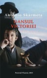Dansul victoriei - Paperback brosat - Antonio Skarmeta - RAO