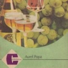 Aurel Popa - Degustarea vinurilor