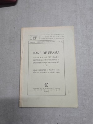 Dare de seamă asupra activității Institutului de Cercetări și Experimentație Forestiera(ICEF) - Institutul de Cercetări și Experimentație For foto