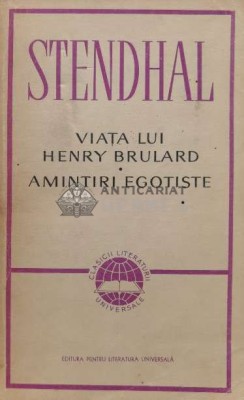 Viata lui Henry Brulard. Amintiri egotiste - Stendhal (J133) foto