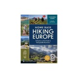 Home Base Hiking Europe: An Explore-On-Foot Guide to Unforgettable Destinations