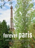 Forever Paris: Green Spaces &amp; Sustainable Living in the City of Light