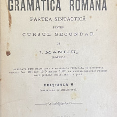 Curs practic si gradat de gramatica romana de I. Manliu - Bucuresti 1895